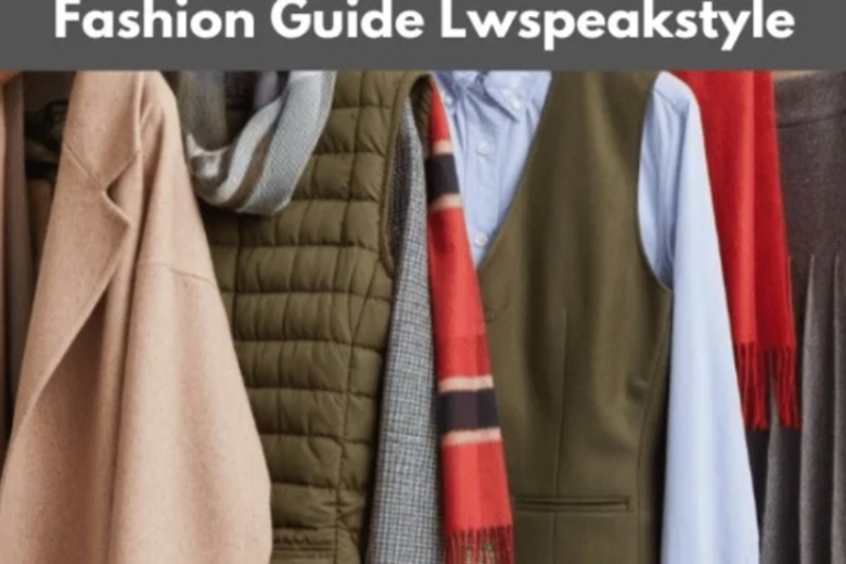 fashion guide lwspeakstyle