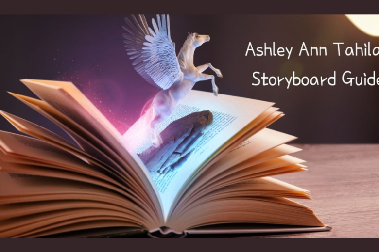 Ashley Ann Tahilan storyboard guide