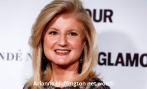 arianna huffington net worth