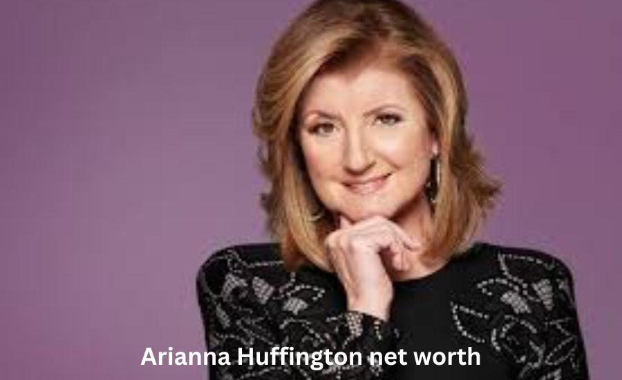 
arianna huffington net worth
